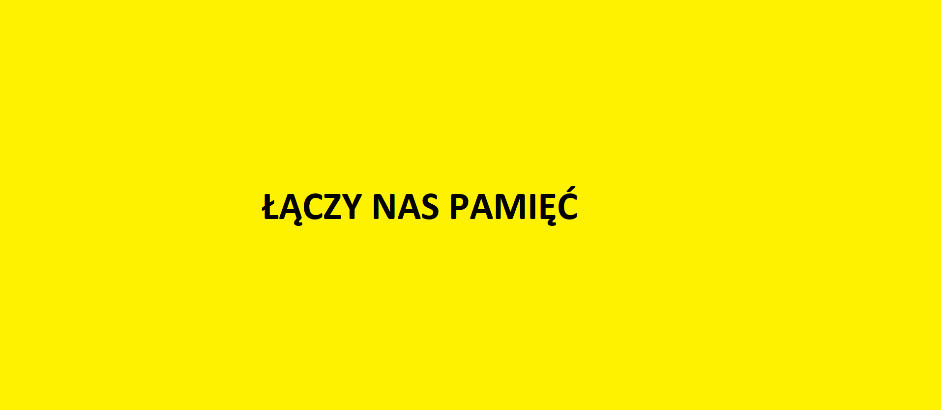 „Łączy nas pamięć” 