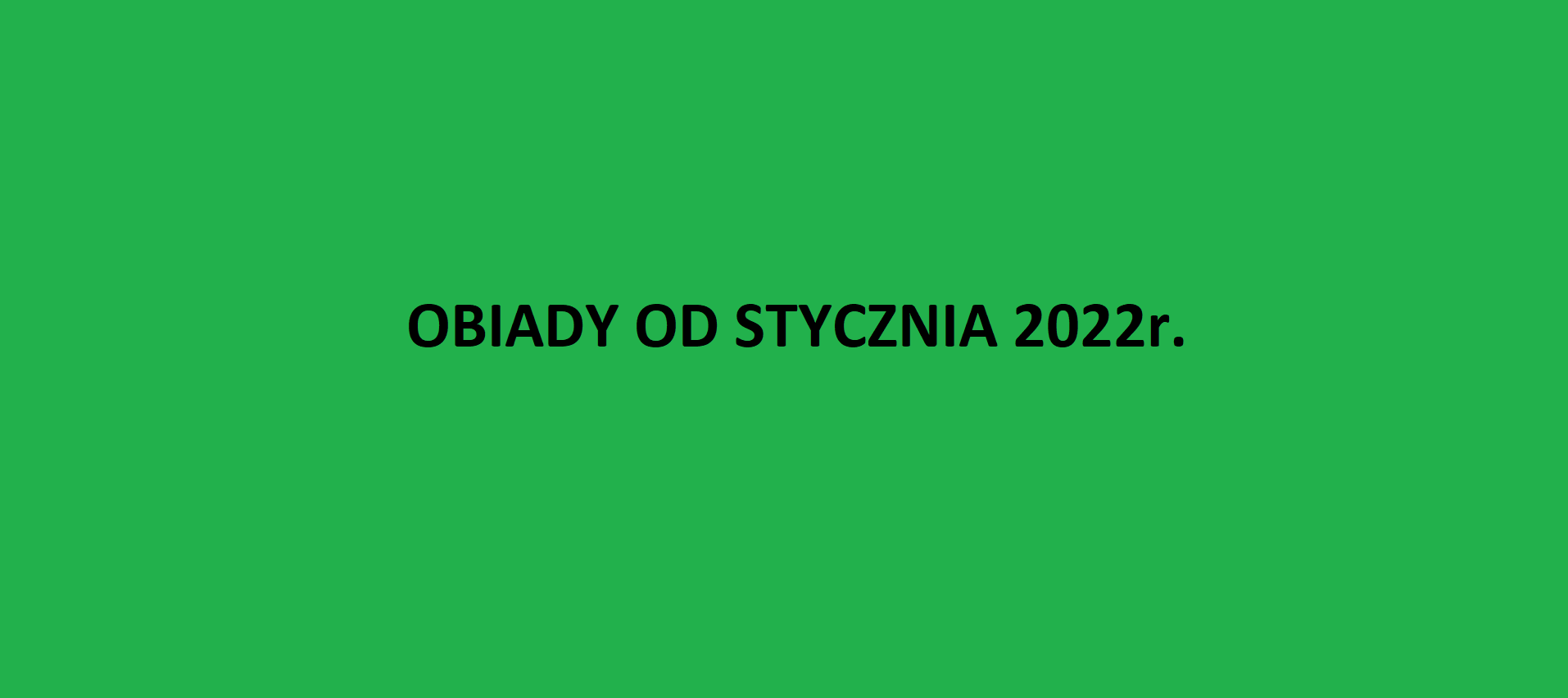 Obiady od stycznia 2022r.