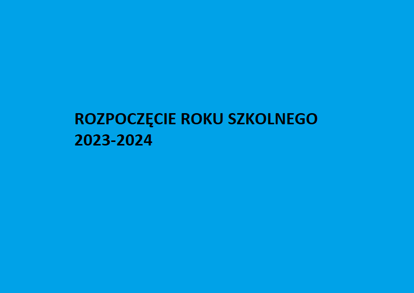 Uroczyste rozpoczęcie roku szkolnego 2023-2024